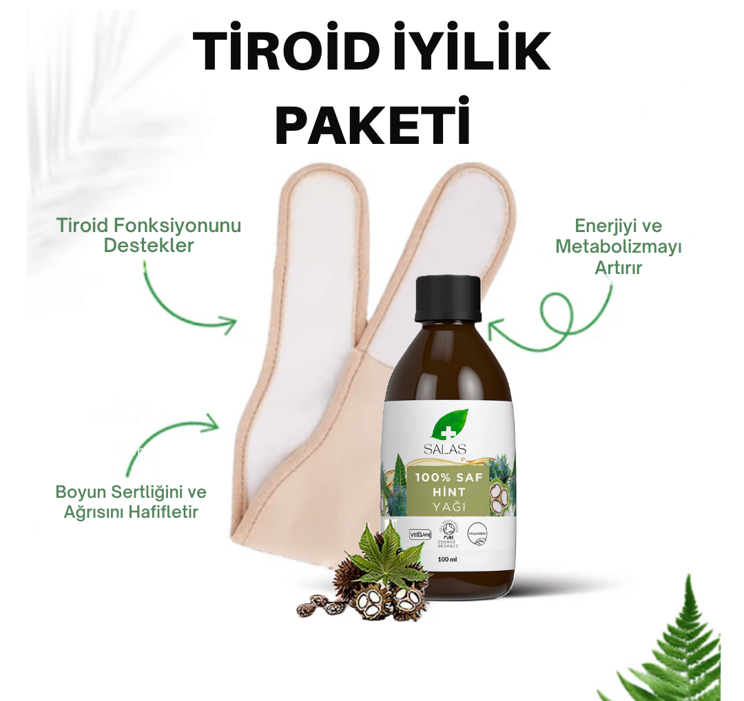 Salas Tiroid İyilik Paketi (Tiroid Sargısı ve Hint Yağı)